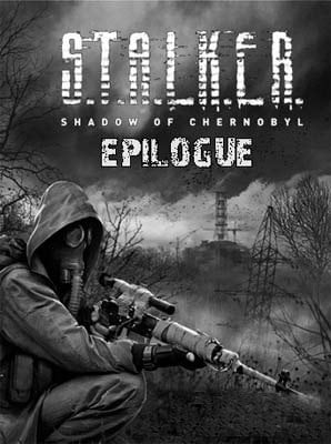 Сталкер: Shadow of Chernobyl - EPILOGUE