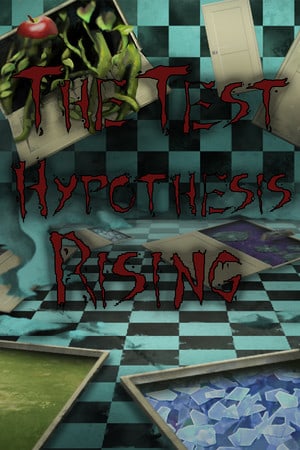 The Test: Hypothesis Rising