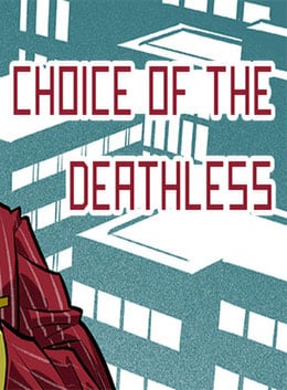 Choice of the Deathless