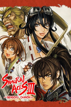 Samurai Aces 3: Sengoku Cannon