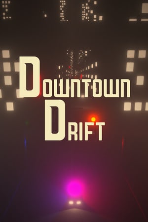 Downtown Drift