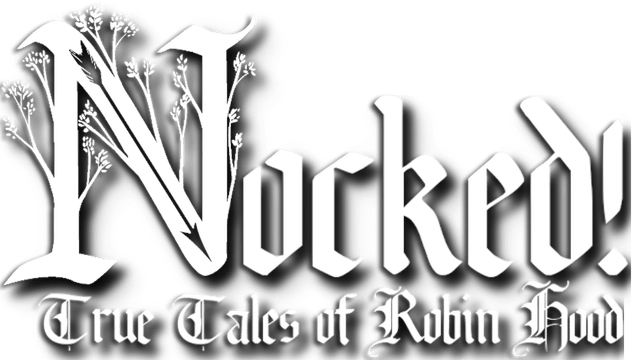 Логотип Nocked! True Tales of Robin Hood