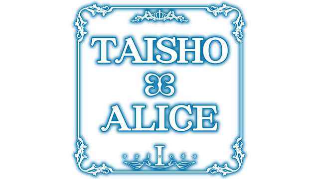 Логотип TAISHO x ALICE episode 1
