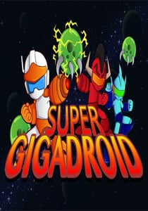 Super Gigadroid