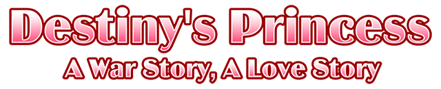Логотип Destiny's Princess: A War Story, A Love Story