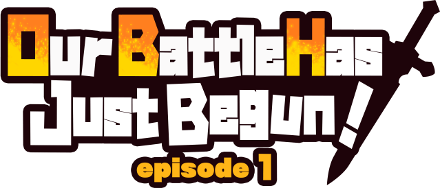 Логотип Our Battle Has Just Begun! episode 1