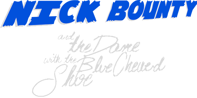 Логотип Nick Bounty and the Dame with the Blue Chewed Shoe