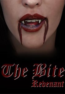 The Bite: Revenant