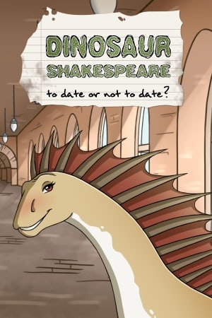 Dinosaur Shakespeare: To Date or Not To Date?