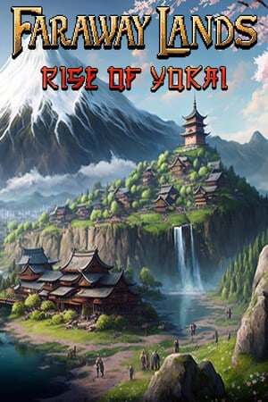 Faraway Lands: Rise of Yokai