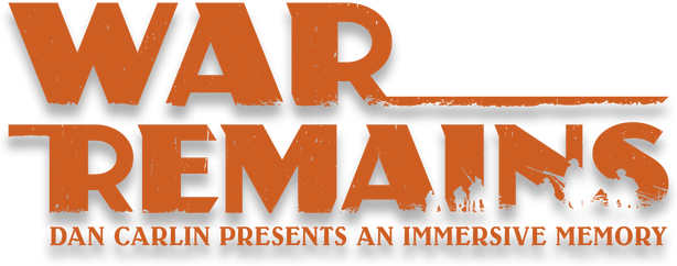 Логотип War Remains: Dan Carlin Presents an Immersive Memory