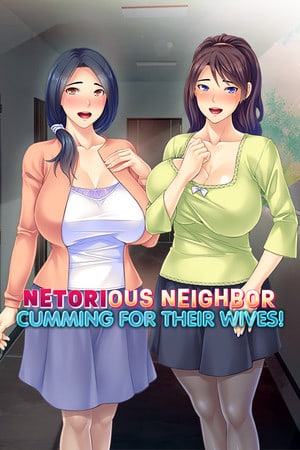 Netorious Neighbor Cumming for their Wives!